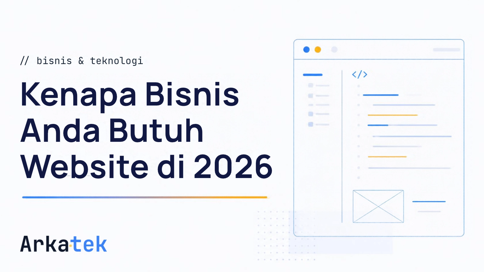 Ilustrasi Kenapa Bisnis Anda Butuh Website di 2026 (Bukan Sekadar Punya Instagram)