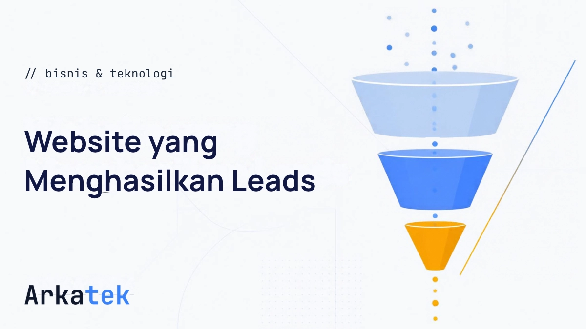 Ilustrasi Website yang Menghasilkan Leads: Anatomi Halaman yang Mengubah Pengunjung Jadi Pelanggan